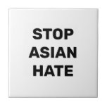Carreau Stop Asian Hate, panneau noir blanc Carrelage céra<br><div class="desc">Stop Asian Hate,  panneau en céramique blanche noire Stop violence contre les Asiatiques,  Stop Covid 19 Corona virus crimes haineux,  AAPI Communauté</div>