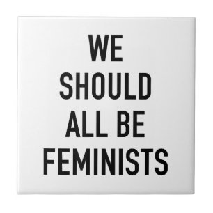 Carreau T-shirt féministe - Nous devrions tous être fémini