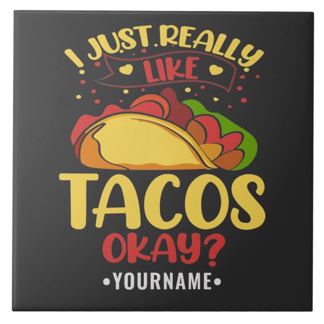 Carreau Taco Funny Dit Que J'Aime Vraiment Les Tacos (Devant)
