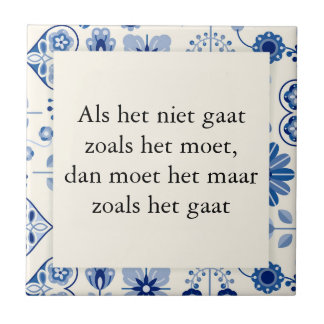 Carreau Texte sur carrelage bleu de Delft - Si cela ne va