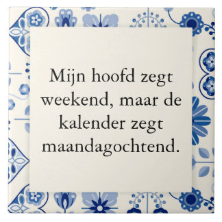 Carreau texte sur carrelage - pas de week-end mais semaine