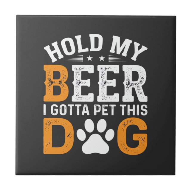 Carreau Tiens Ma Bière Amateur de Chien (Devant)