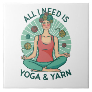 Carreau Tout ce dont j'ai besoin est Yoga et Yarne Phrase