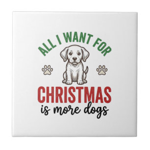 Carreau Tout ce que je veux pour Noël, c'est plus de chien
