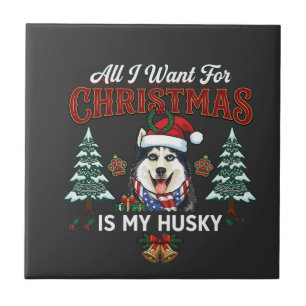 Carreau Tout ce que Noël veut est un chien husky avec un c