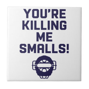 Carreau Tu me tues Smalls ! 