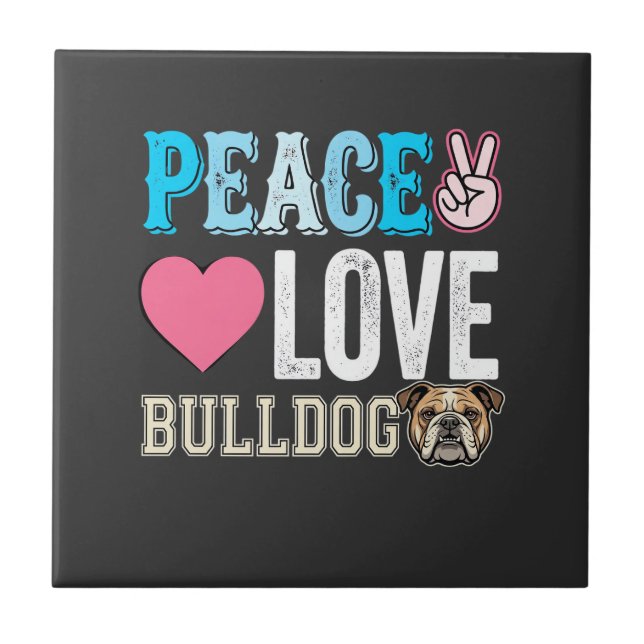 Carreau Vecteur Peace Love Bulldog (Devant)