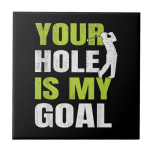 Carreau Votre trou est mon objectif - Joueur de golf humou