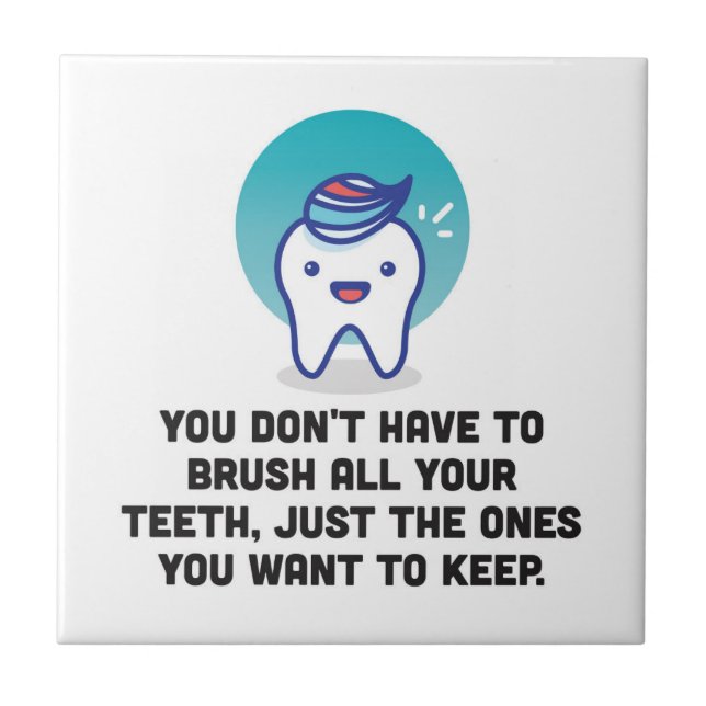 Carreau Vous ne devez pas brosser toutes vos dents (Devant)