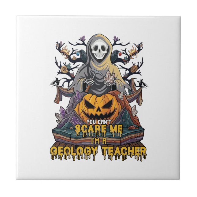 Carreau Vous ne pouvez pas m'effrayer Professeur de géolog (Devant)