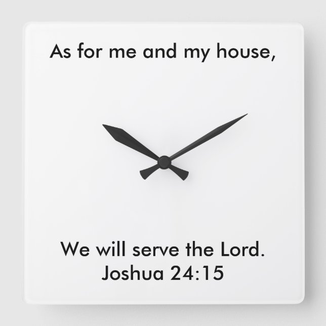 Carrée Horloge Joshua 24:15 (Recto)
