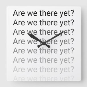 Carrée Sommes-nous là encore ? Horloge