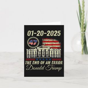 Carte 01-20-2025 La Fin D'Une Erreur Président Inaugurat