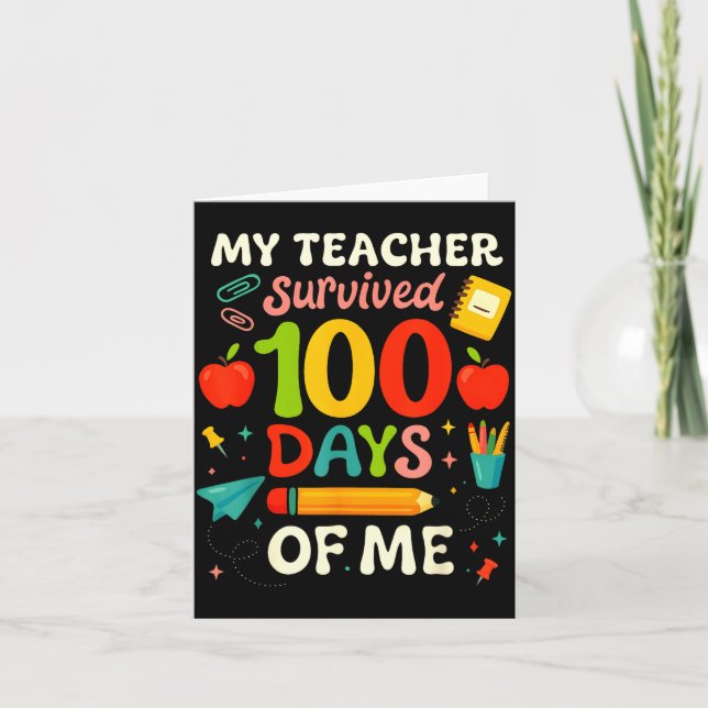 Carte 100 Days Of School My Teacher Survived 100 Days Of (Devant)