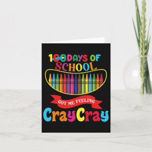 Carte 100 Jours D'École M'Ont Fait Sentir Cray Cray Jour