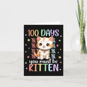 Carte 100 Jours D'École Vous Devez Être Kitten Chat 100