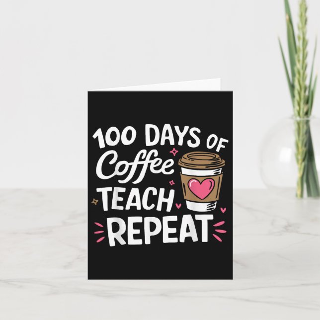 Carte 100 Jours D'Enseignement Du Café Répéter L'École D (Devant)