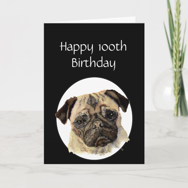 Carte 100e anniversaire de l'humour Pet, pug dog sitter (Devant)