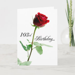 Carte 103e anniversaire Rose rouge