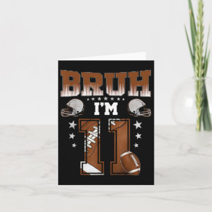 Carte 11e Anniversaire Garçon Football Joueur Bruh Im 11