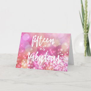 Carte 15 & Fabuleux, Glamor 15th Birthday Greeting Card