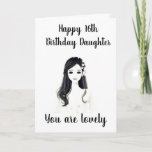 Carte ****16th BIRTHDAY**** TO OUR "LOVELY DAUGHTER"**<br><div class="desc">YOUR **LOVELY DAUGHTER*** VEUT BE SO HAPPY TO RECEIVE THIS CARD FROM "YOU" ON THAT ALL IMPORTANT *****16th**** BIRTHDAY AND WILL CHERISH IT FOR-EVER I AM SURE !  REMEMBER THOUGH,  YOU CAN "CHANGE THE AGE" IN MATTER OF SECONDS IF NEEDED :)</div>
