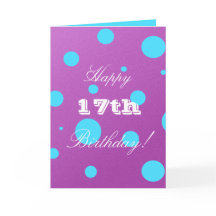17e Birthday Card for Girl