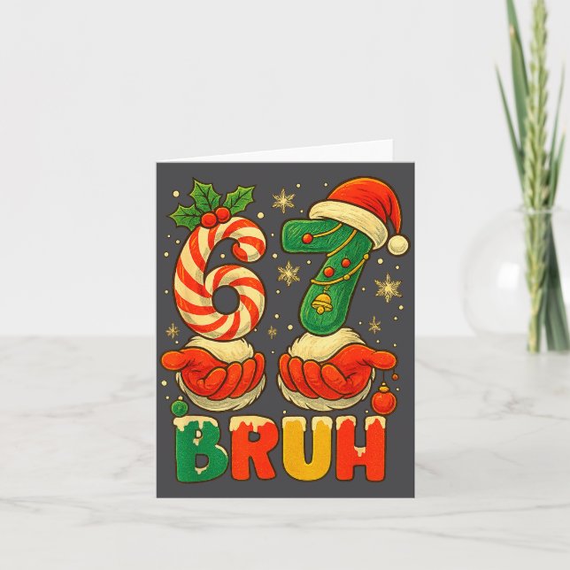 Carte 1 67 Bruh Funny Christmas Number Holiday Humor Quo (Devant)