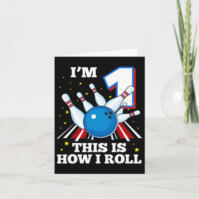 Carte 1er Anniversaire Bowling I'm 1 Voici comment je ro (Devant)