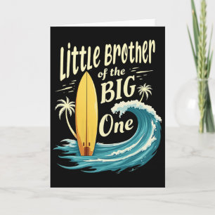 Carte 1er anniversaire Surfeur Petit frère du grand sur