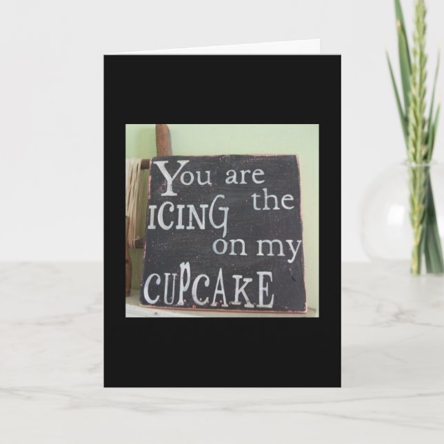 Carte 1er ANNIVERSAIRE - TU ES LE SUCRE SUR MON GATEAU (Devant)