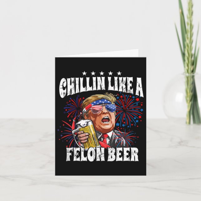 Carte 2024 Chillin Like A Felon Beer (Devant)