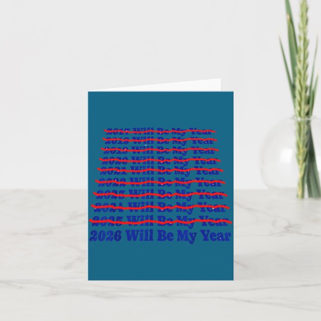 Carte 2026 Will Be My Year Funny Humor New Year Quote  (Devant)