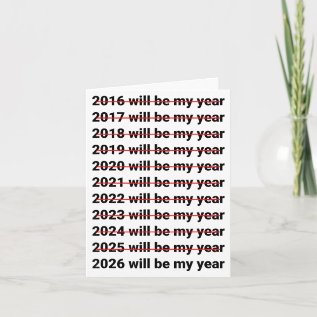 Carte 2026 Will Be My Year Funny Humor New Year Quote  (Devant)