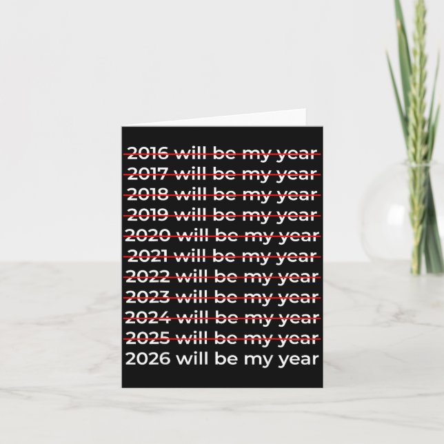 Carte 2026 Will Be My Year Motivational Funny New Year 2 (Devant)