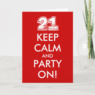 Carte 21e anniversaire Restez calme et faites la fête