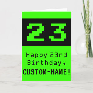 Carte 23rd Birthday: Nerdy / Geeky Style "23" et nom