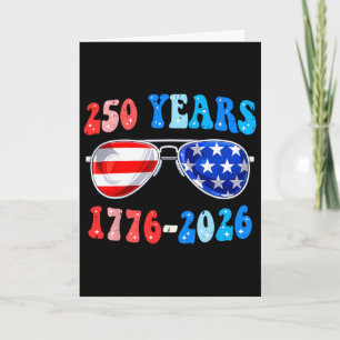 Carte 250 Ans 4 Juillet Sungles 1776-2026 250e Anniversa