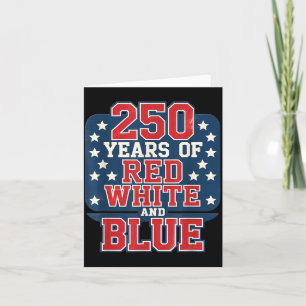 Carte 250e 4 juillet - 250 ans de rouge blanc bleu