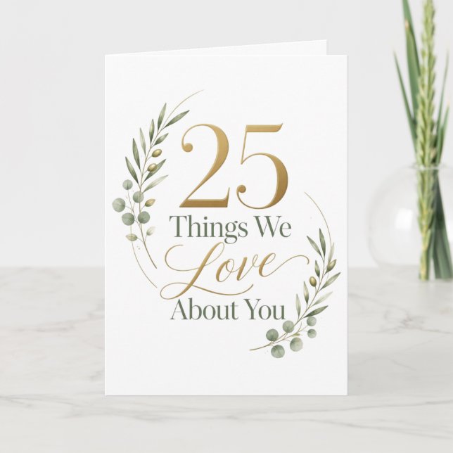 Carte 25 choses que nous aimons de vous pour votre 25e a (Devant)