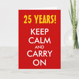 Carte 25e anniversaire de mariage   Garder son calme et 