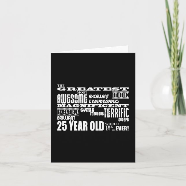 Carte 25e fête d'anniversaire Plus grand vingt-cinq ans (Devant)