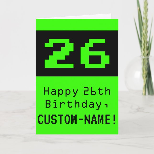 Carte 26e anniversaire : Nerdy / Geeky Style "26" et nom (Devant)