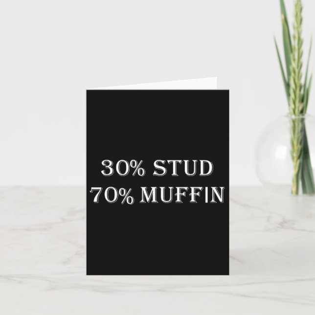 Carte 30% Stud 70% Muffin Drôle Saint-Valentin Sayings (Devant)