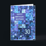 Carte 30e Anniversaire Frère, Carrés bleus,<br><div class="desc">30e anniversaire de la carte pour un frère. Souhaitez un joyeux anniversaire avec une carte élégante. Les carrés bleus et violets se combinent pour faire une carte d'anniversaire masculine cool.</div>