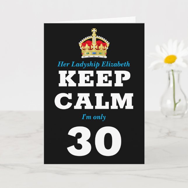 Carte 30e anniversaire Funny Keep Calm Ajouter Message F (Petite plante)