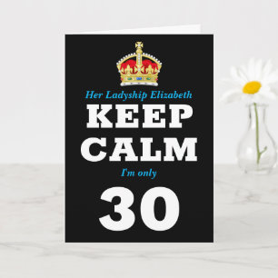 Carte 30e anniversaire Funny Keep Calm Ajouter Message F