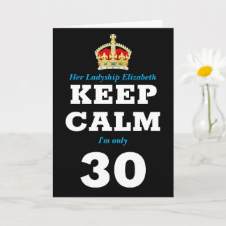 Carte 30e anniversaire Funny Keep Calm Ajouter Message F