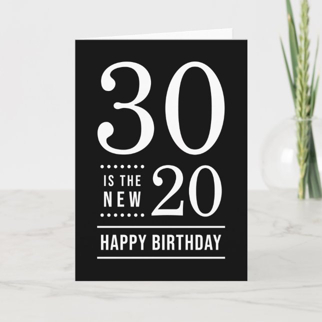 Carte 30e anniversaire Noir et Blanc 30 est le nouveau 2 (Devant)