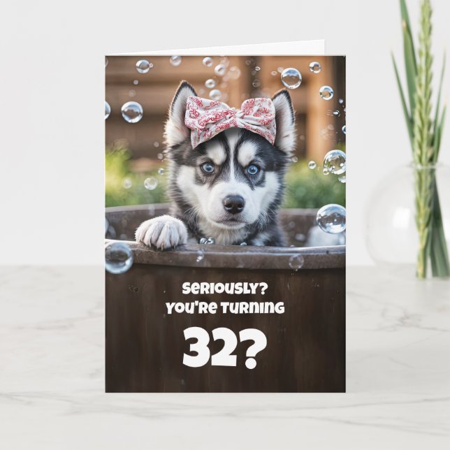 Carte 32nd Happy Birthday Husky Bubbles Funny Cute (Devant)